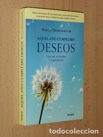 Libros: AQUEL A&Ntilde;O CUMPL&Iacute; MIS DESEOS - Oxenhaldler, Noelle