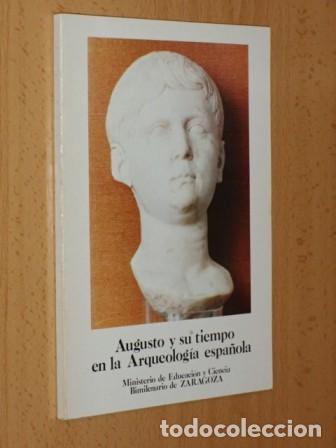B&uuml;cher: AUGUSTO Y SU TIEMPO EN LA ARQUEOLOG&Iacute;A ESPA&Ntilde;OLA - VV. AA. - Antonio Beltr&aacute;n