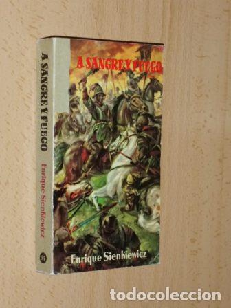 B&uuml;cher: A SANGRE Y FUEGO - Siglos XVII, XVIII. Ucrania, Polonia, Crimea - Sienkiewicz, Enrique