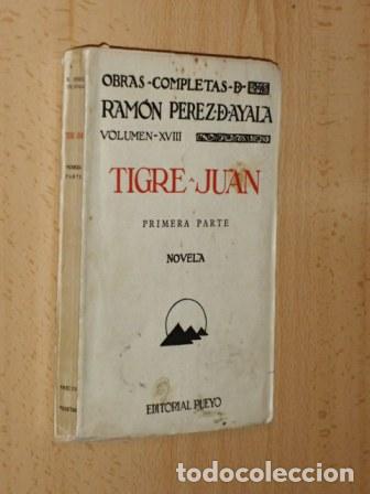 Libros: TIGRE JUAN - Primera parte - P&eacute;rez de Ayala, Ram&oacute;n