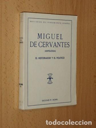 B&uuml;cher: MIGUEL DE CERVANTES (Antolog&iacute;a) - El historiador y el pol&iacute;tico - Cervantes, Miguel de - Emiliano Agu