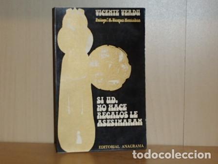 B&uuml;cher: SI USTED NO HACE REGALOS LE ASESINAR&Aacute;N - Verd&uacute;, Vicente