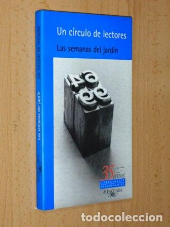 Libros: LAS SEMANAS DEL JARD&Iacute;N - Un c&iacute;rculo de lectores - Foto 1