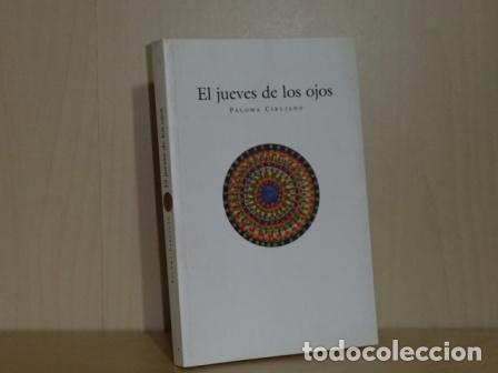 Libri di seconda mano: EL JUEVES DE LOS OJOS - Cirujano, Paloma