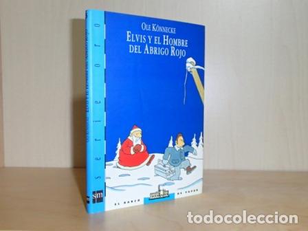 Libri di seconda mano: ELVIS Y EL HOMBRE DEL ABRIGO ROJO - K&ouml;nnecke, Ole