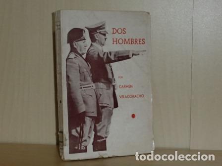 books: DOS HOMBRES - Mussolini - Hitler - Velacoracho, Carmen