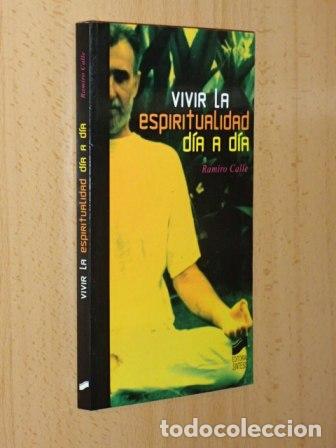 Libros: VIVIR LA ESPIRITUALIDAD D&Iacute;A A D&Iacute;A - Calle, Ramiro
