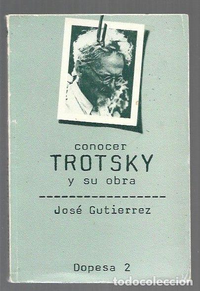 Libros: CONOCER TROTSKY Y SU OBRA - GUTIERREZ, JOSE - Foto 1