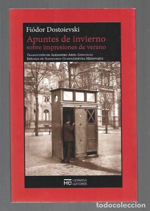 Libros: APUNTES DE INVIERNO SOBRE IMPRESICIONES DE VERANO - DOSTOIEVSKI, FIODOR
