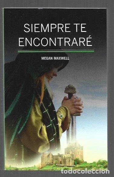 Livres: SIEMPRE TE ENCONTRARE - MAXWELL, MEGAN