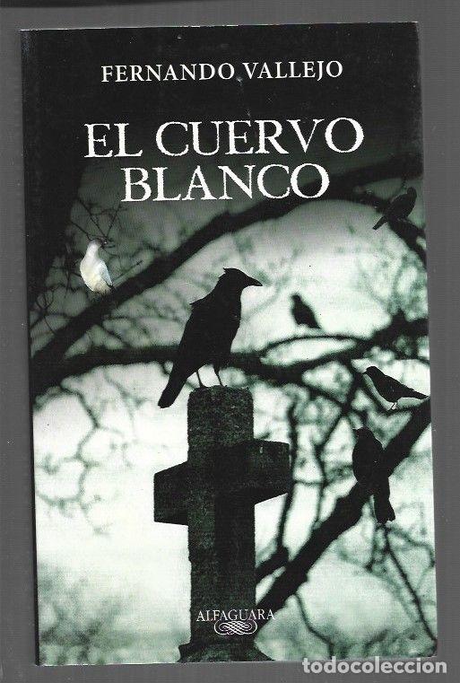 Livros em segunda m&atilde;o: CUERVO BLANCO - EL - VALLEJO, FERNANDO