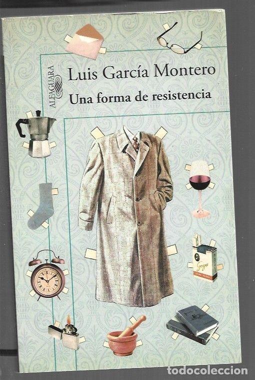 B&uuml;cher: FORMA DE RESISTENCIA - UNA - GARCIA MONTERO, LUIS