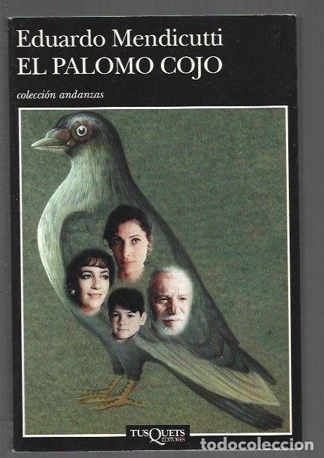 Libros: PALOMO COJO - EL - MENDICUTTI, EDUARDO - Foto 1
