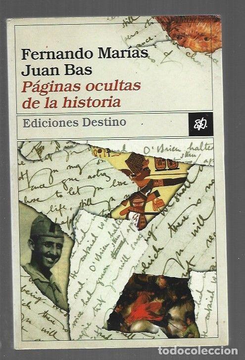 books: PAGINAS OCULTAS DE LA HISTORIA - MARIAS, FERNANDO Y JUAN BAS