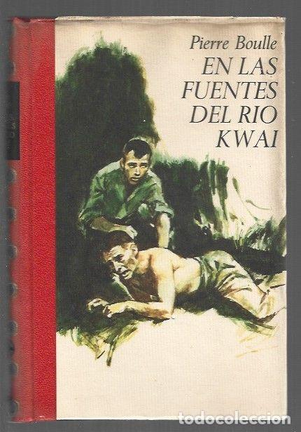books: EN LAS FUENTES DEL RIO KWAI - BOULLE, PIERRE