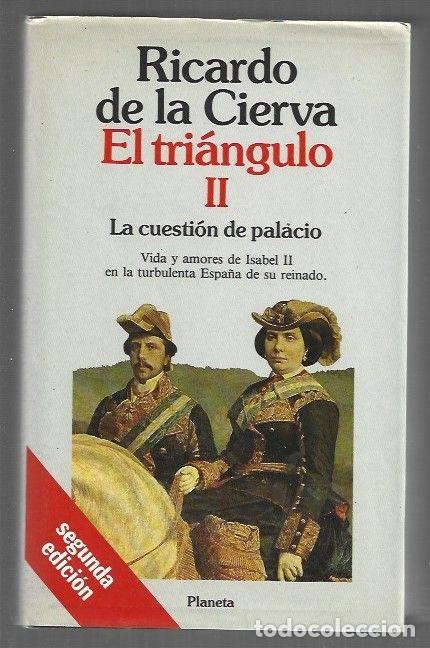 Libri di seconda mano: CUESTION DE PALACIO - LA. EL TRIANGULO II - CIERVA, RICARDO DE LA