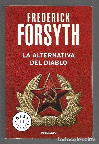 Libros: ALTERNATIVA DEL DIABLO - LA - FORSYTH, FREDERICK