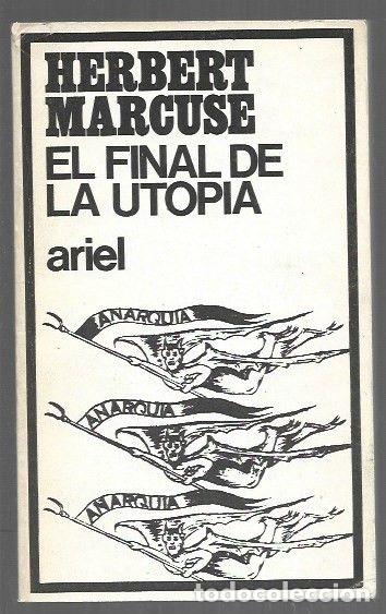 Libros: FINAL DE LA UTOPIA - EL - MARCUSE, HERBERT