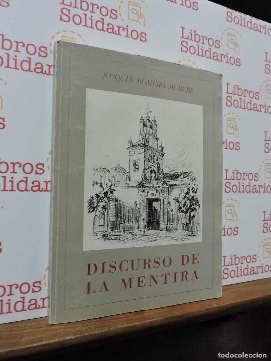 Libros: Discurso de la mentira. ROMERO MURUBE, Joaquin. Ed. Caja de Ahorros de San Fernando, Sevilla, 1985