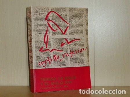 Libri di seconda mano: CASTILLO INTERIOR - TERESA DE JES&Uacute;S Y EL SIGLO XVI - VV. AA.