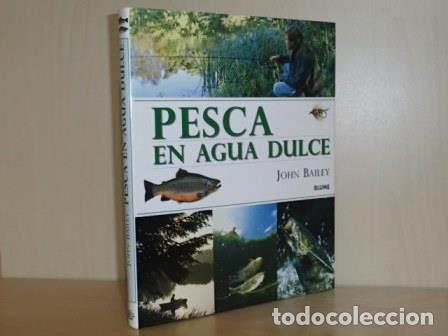 Libri di seconda mano: PESCA EN AGUA DULCE - Bailey, John