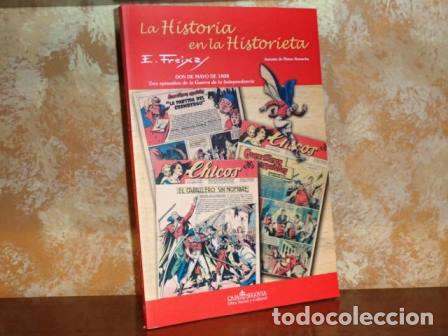B&uuml;cher: E. FREIXAS - LA HISTORIA EN LA HISTORIETA - Dos de mayo de 1808: Tres episodios de la Guerra de Inde