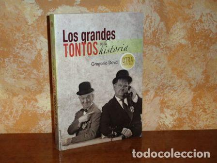 books: LOS GRANDES TONTOS DE LA HISTORIA - Doval, Gregorio