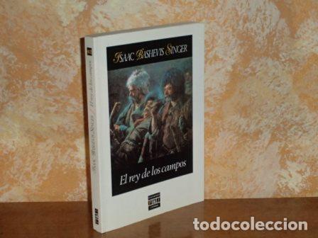 B&uuml;cher: EL REY DE LOS CAMPOS - Bashevis Singer, Isaac