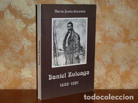 Libros: DANIEL ZULOAGA - 1852-1921 - Quesada, Mar&iacute;a Jes&uacute;s