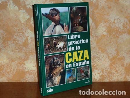 Libros: LIBRO PR&Aacute;CTICO DE LA CAZA EN ESPA&Ntilde;A - VV. AA. - Foto 1