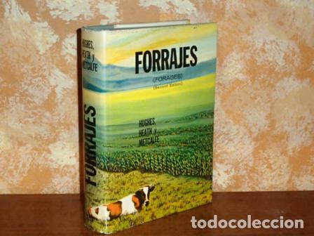books: FORRAJES - La Ciencia de la Agricultura basada en la Producci&oacute;n de Pastos - Hughes - Heath - Metcalf