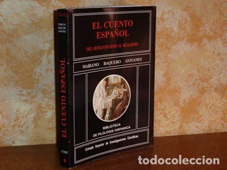 B&uuml;cher: EL CUENTO ESPA&Ntilde;OL - Del Romanticismo al Realismo - Baquero Goyanes, Mariano