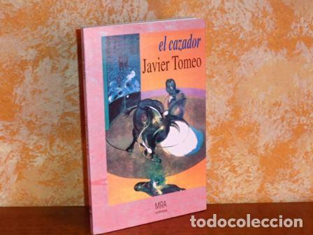 Libri di seconda mano: EL CAZADOR - Tomeo, Javier