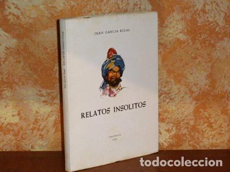 Libri di seconda mano: RELATOS INS&Oacute;LITOS - Garc&iacute;a Rigal, Juan