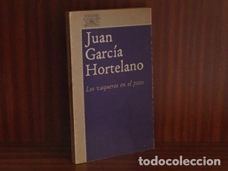 Libri di seconda mano: LOS VAQUEROS EN EL POZO - Garc&iacute;a Hortelano, Juan