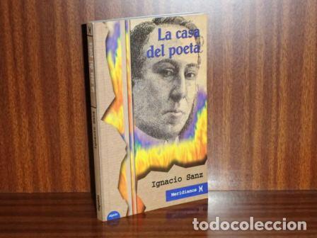 Libri di seconda mano: LA CASA DEL POETA - Sanz, Ignacio