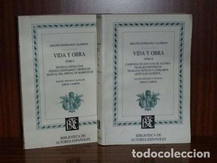 Libros: VIDA Y OBRA I y II - Dos tomos - Est&eacute;banez Calder&oacute;n, Seraf&iacute;n - &rdquo;El Solitario&rdquo;