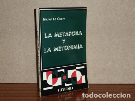 Libri di seconda mano: LA MET&Aacute;FORA Y LA METONIMIA - Le Guern, Michel
