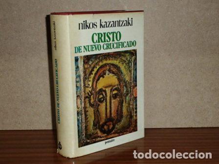 B&uuml;cher: CRISTO DE NUEVO CRUCIFICADO - Kazantzaki, Nikos