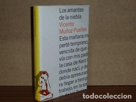 B&uuml;cher: LOS AMANTES DE LA NIEBLA - Mu&ntilde;oz Puelles, Vicente