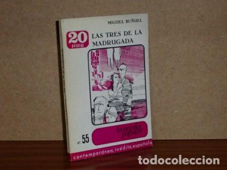 Libri di seconda mano: LAS TRES DE LA MADRUGADA - Bu&ntilde;uel, Miguel
