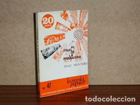 Libros: AL FINAL DE LA PRIMAVERA - Montero, Isaac
