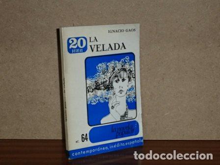 Libri di seconda mano: LA VELADA - Gaos, Ignacio