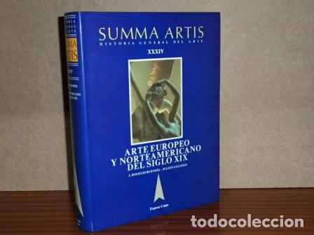 Libros: SUMMA ARTIS XXXIV - ARTE EUROPEO Y NORTEAMERICANO DEL SIGLO XIX - Buend&iacute;a, J. Rogelio - Juli&aacute;n G&aacute;lle