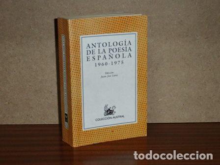 Libri di seconda mano: ANTOLOG&Iacute;A DE LA POES&Iacute;A ESPA&Ntilde;OLA 1960-1975 - VV. AA. - Edici&oacute;n de Juan Jos&eacute; Lanz