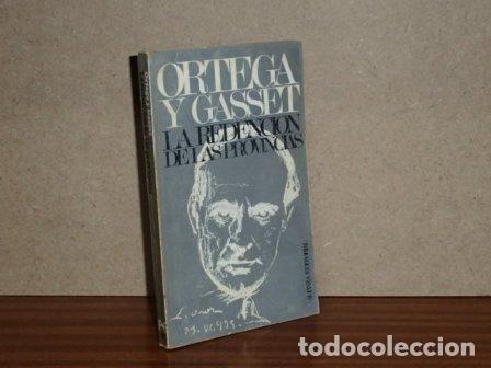 Libri di seconda mano: LA REDENCI&Oacute;N DE LAS PROVINCIAS - Ortega y Gasset, Jos&eacute;
