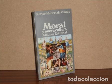 Libri di seconda mano: MORAL Y NUEVA CULTURA - Rubert de Vent&oacute;s, Xavier