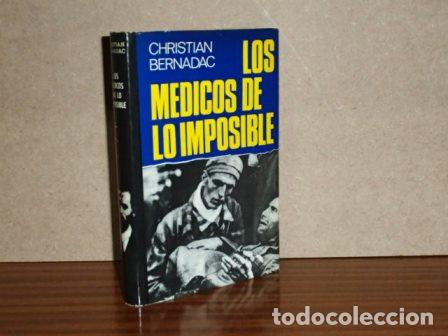 books: LOS M&Eacute;DICOS DE LO IMPOSIBLE - Bernadac, Christian