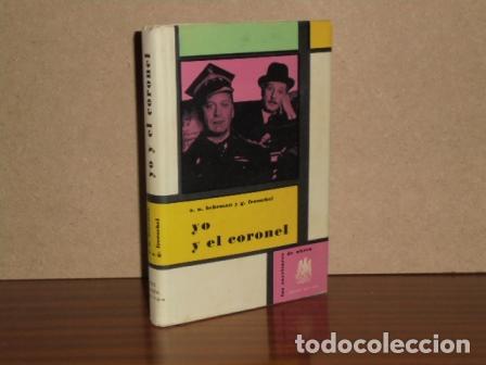 Libri di seconda mano: YO Y EL CORONEL - Behrman, S. N. - G. Froeschel