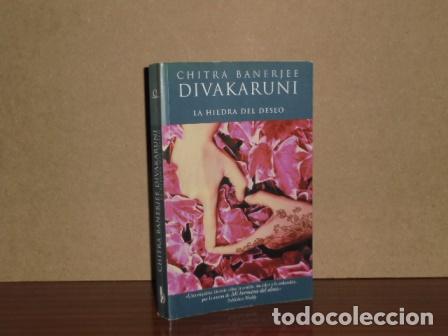 B&uuml;cher: LA HIEDRA DEL DESEO - Divakaruni, Chitra Banerjee
